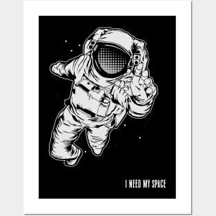 I Need My Space Funny Astronaut Posters and Art